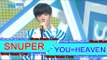 [Comeback Stage] SNUPER - YOU=HEAVEN, 스누퍼 - 너=천국 Show Music core 20160716
