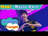 [Comeback Stage] UP10TION - Tonight, 업텐션 - 오늘이 딱이야 Show Music core 20160806