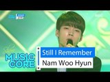 [HOT] Nam Woo Hyun(with. J.Yoon) - Still I Remember, 남우현 - 끄덕끄덕 Show Music core 20160528