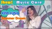 [HOT] KIM JUNA - Summer Dream, 김주나 - 썸머 드림 Show Music core 20161001
