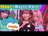 [Comeback Stage] HyunA - Freaky, 현아 - 꼬리쳐 Show Music core 20160806