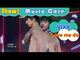 [Comeback Stage] VIXX - Love me do, 빅스 - 럽 미 두 Show Music core 20160820