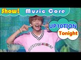 [HOT] UP10TION - Tonight, 업텐션 - 오늘이 딱이야 Show Music core 20160827