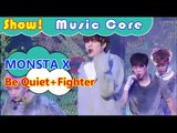 [Comeback Stage] MONSTA X - Be Quiet   Fighter, 몬스타엑스 - 비 콰이엇   파이터 Show Music core 20161015