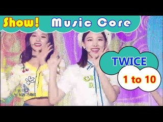 Comeback Stage Twice 1 To 10 트와이스 원 투 텐 Show Music Core 동영상 Dailymotion