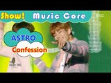 [HOT] ASTRO - Confession, 아스트로 - 고백 Show Music core 20161119