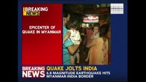Earth Quake Struck In Myanmar, Tremors Felt In Kolkata, North East