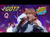[Comeback Stage] GOT7 - Q, 갓세븐 - 큐 Show Music core 20170325