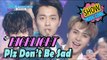 [HOT] Highlight - Plz Don't Be Sad, 하이라이트 - 얼굴 찌푸리지 말아요 Show Music core 20170408