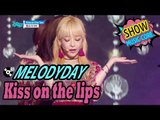 [HOT] MELODYDAY - Kiss on the lips, 멜로디데이 - 키스 온 더 립스 Show Music core 20170325