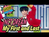 [Comeback Stage] NCT DREAM - My First and Last, 엔시티 드림 - 마지막 첫사랑 Show Music core 20170211