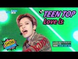 [HOT] TEEN TOP - Love is?, 틴탑 - 재밌어? Show Music core 20170429
