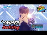 [HOT] SNUPER - Back:Hug, 스누퍼 - 백허그 Show Music core 20170429
