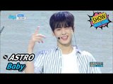 [HOT] ASTRO - Baby, 아스트로 - 베이비 Show Music core 20170610