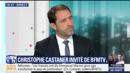 "Ne remettons pas à demain ce que l'on peut faire aujourd'hui", assume Castaner