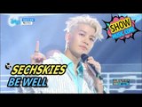 [HOT] SECHSKIES - BE WELL, 젝스키스 - 아프지 마요 Show Music core 20170520