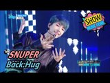 [HOT] SNUPER - Back:Hug, 스누퍼 - 백허그 Show Music core 20170513