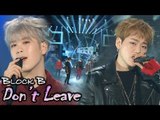 [HOT] BLOCK B - Don't Leave, 블락비 - 떠나지마요 Show Music core 20180120