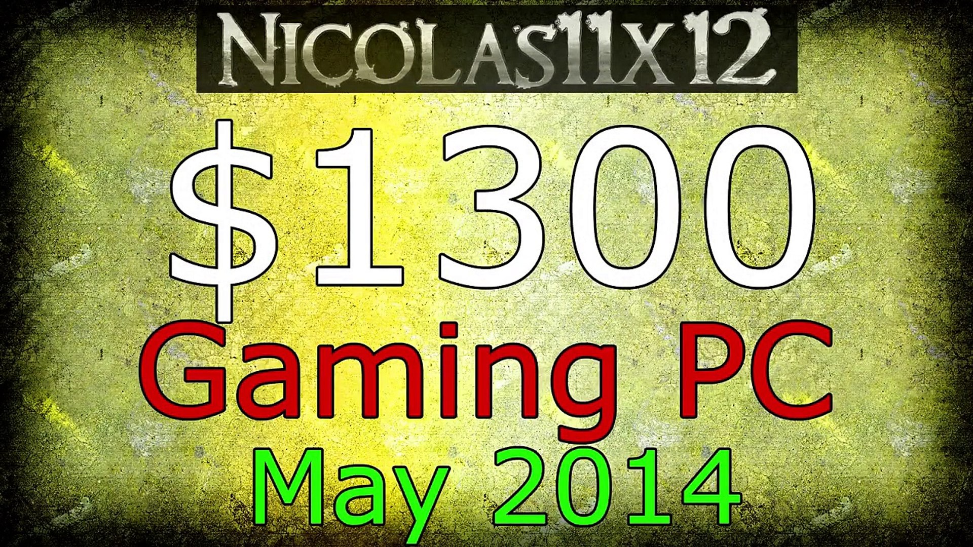 $1300 Gaming PC - May 2014