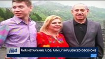 PERSPECTIVES | Fmr Netanyahu aide: family influenced decisions | Tuesday, March 6th 2018