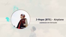 J-Hope (BTS) - Airplane Legendado PT | BR