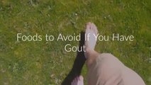 Foods to Avoid If You Have Gout