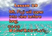 Let's Learn Japanese Basic 19. Mt Fuji will come into view before l Part 1