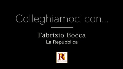 "Colleghiamoci con..." - Intervista a Fabrizio Bocca de La Repubblica