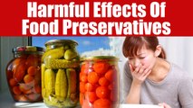 Food Preservatives and its harmful effects; Find out here | Boldsky
