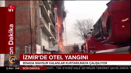 İzmir'de otel yangınından yeni görüntüler