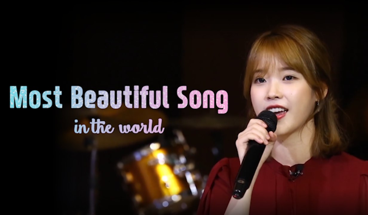 [Most Beautiful Song in the World] IU