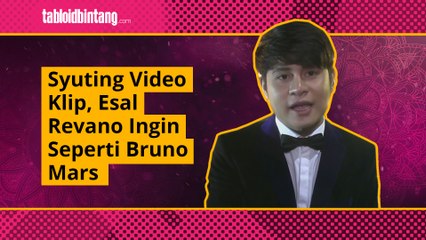 Syuting Video Klip, Esal Revano Ingin Seperti Bruno Mars