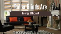 Why Choose Quality Roller Blinds As Window Treatment For Your Home?