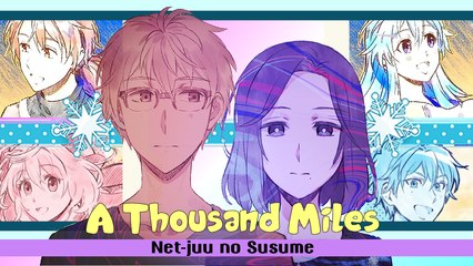 Net-juu no Susume AMV A Thousand Miles