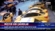 Bir grup taksici Uber şoförlerini böyle darp etti