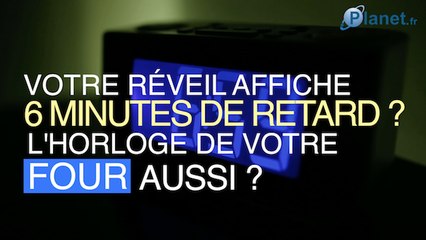 Horloge, réveil, four… Pourquoi ils ne sont plus à l’heure ?