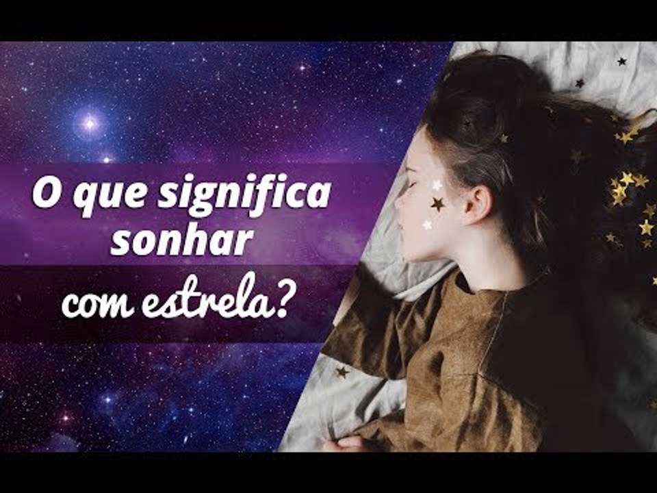 O que significa sonhar com estrela?