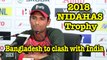2018 NIDAHAS Trophy Tri-Series: Bangladesh to play good cricket against India