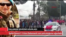 Dalaman’da 15 bin kişi, Afrin şehidini uğurladı