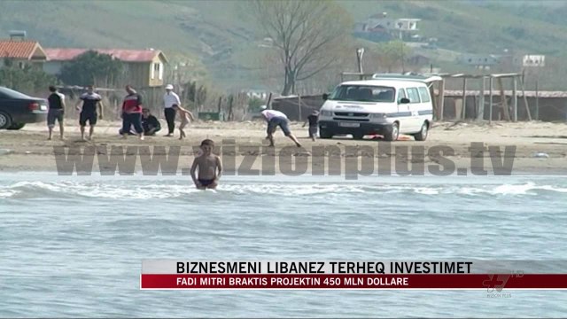 Biznesmeni libanez Fadi Mitri tërheq investimet - News, Lajme - Vizion Plus