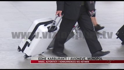Edhe karburanti i avionëve, monopol - News, Lajme - Vizion Plus