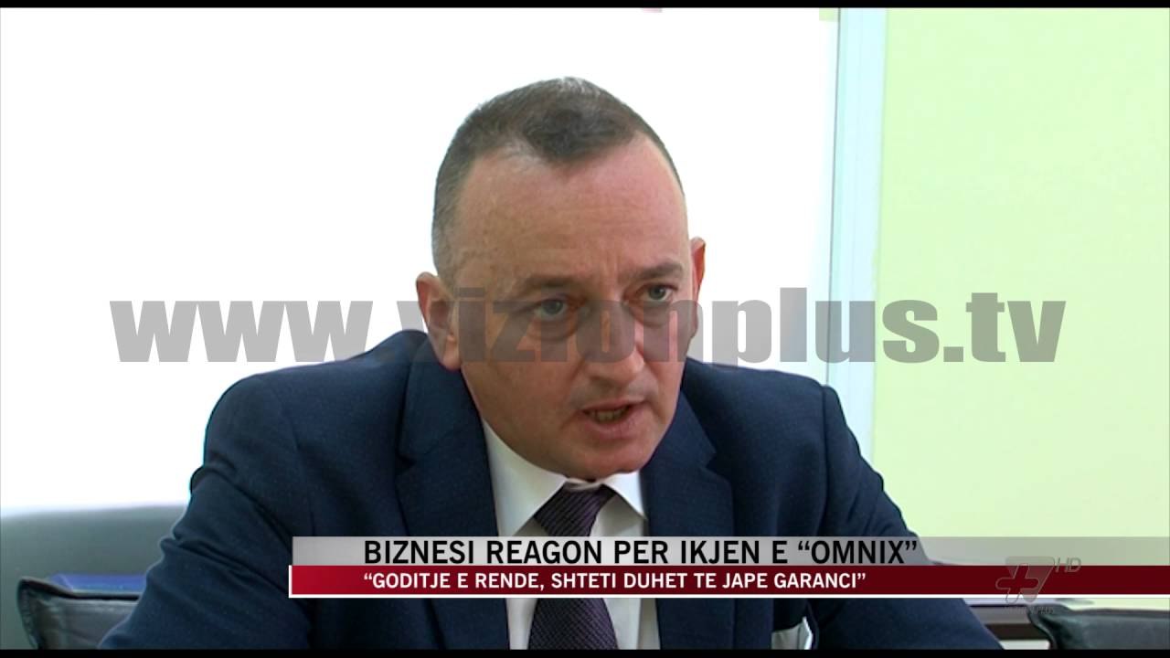 Biznesi reagon për ikjen e “OMNIX” - News, Lajme - Vizion Plus