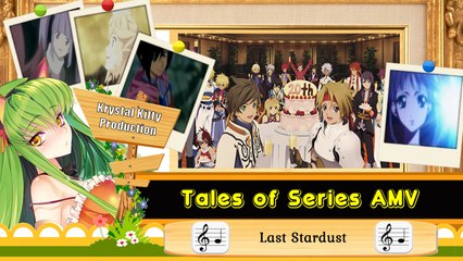 Tales of Series AMV Last Stardust