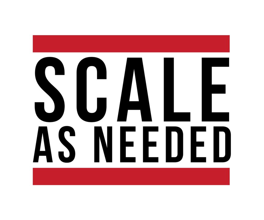 Scale As Needed