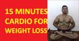 CARDIO FOR WEIGHT LOSS 15 MINUTES  ONLY AT HOME IN HINDI/cardio workout to lose belly fat