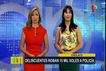 Chiclayo: delincuentes roban 15 mil soles a policía