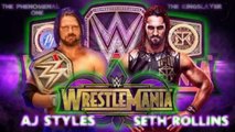 WWE 2K18 WRESTLEMANIA 34 WWE CHAMPIONSHIP  SETH ROLLINS VS AJ STYLES