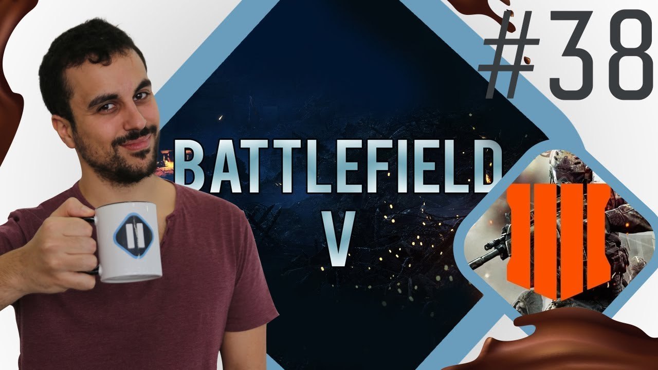 Pause Cafay #38 : Black Ops IIII & Battlefield...