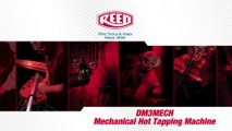 DM3MECH Pipe Hot Tapping Machine Demo - Reed Manufacturing