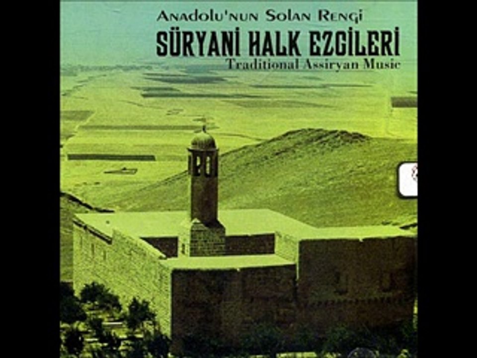 Vaylog Zabno  - Süryani Halk Ezgileri (Anadolu'nun Solan Rengi)